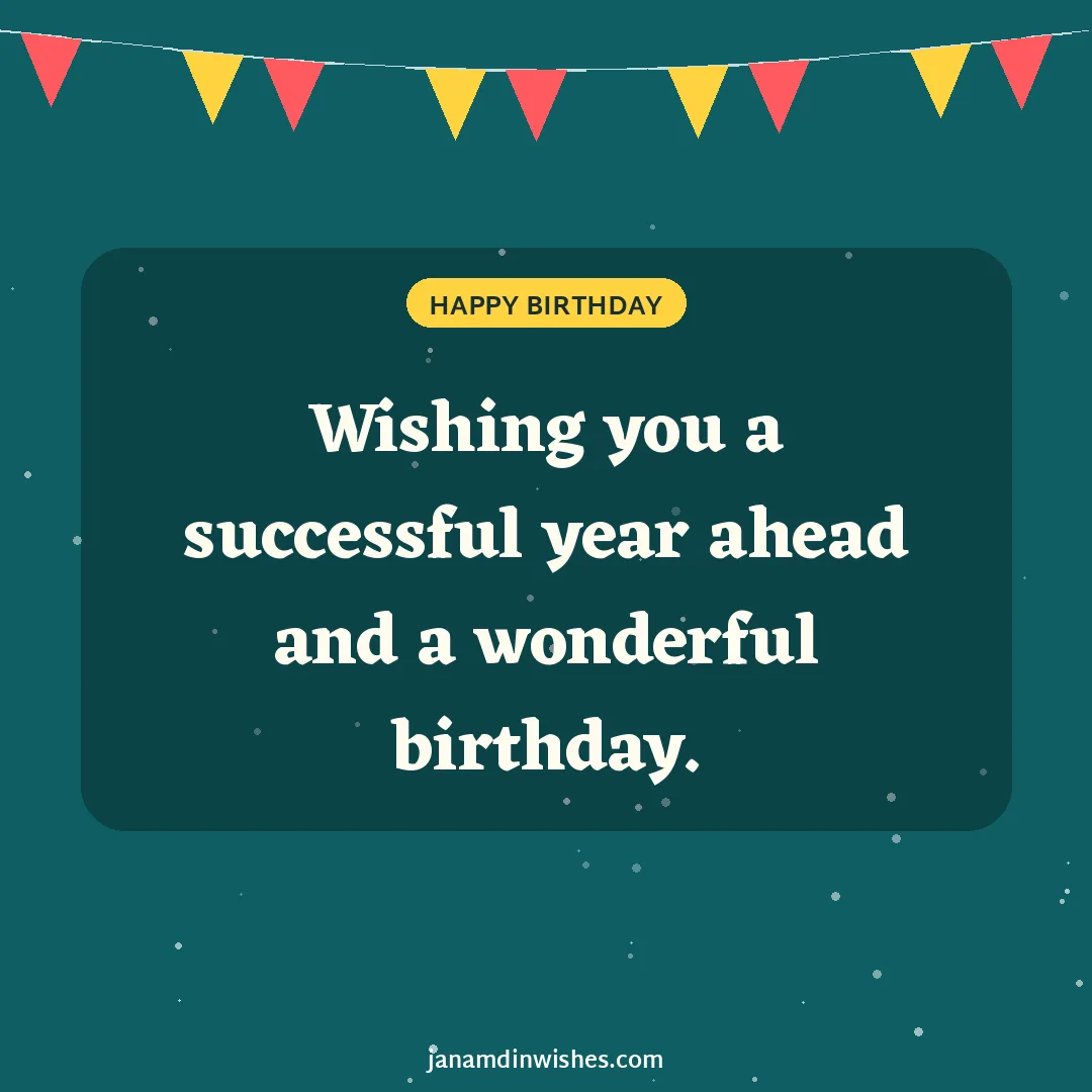 Birthday wish image for client: Wishing you a successful year ahead and a wonderful birthday.
